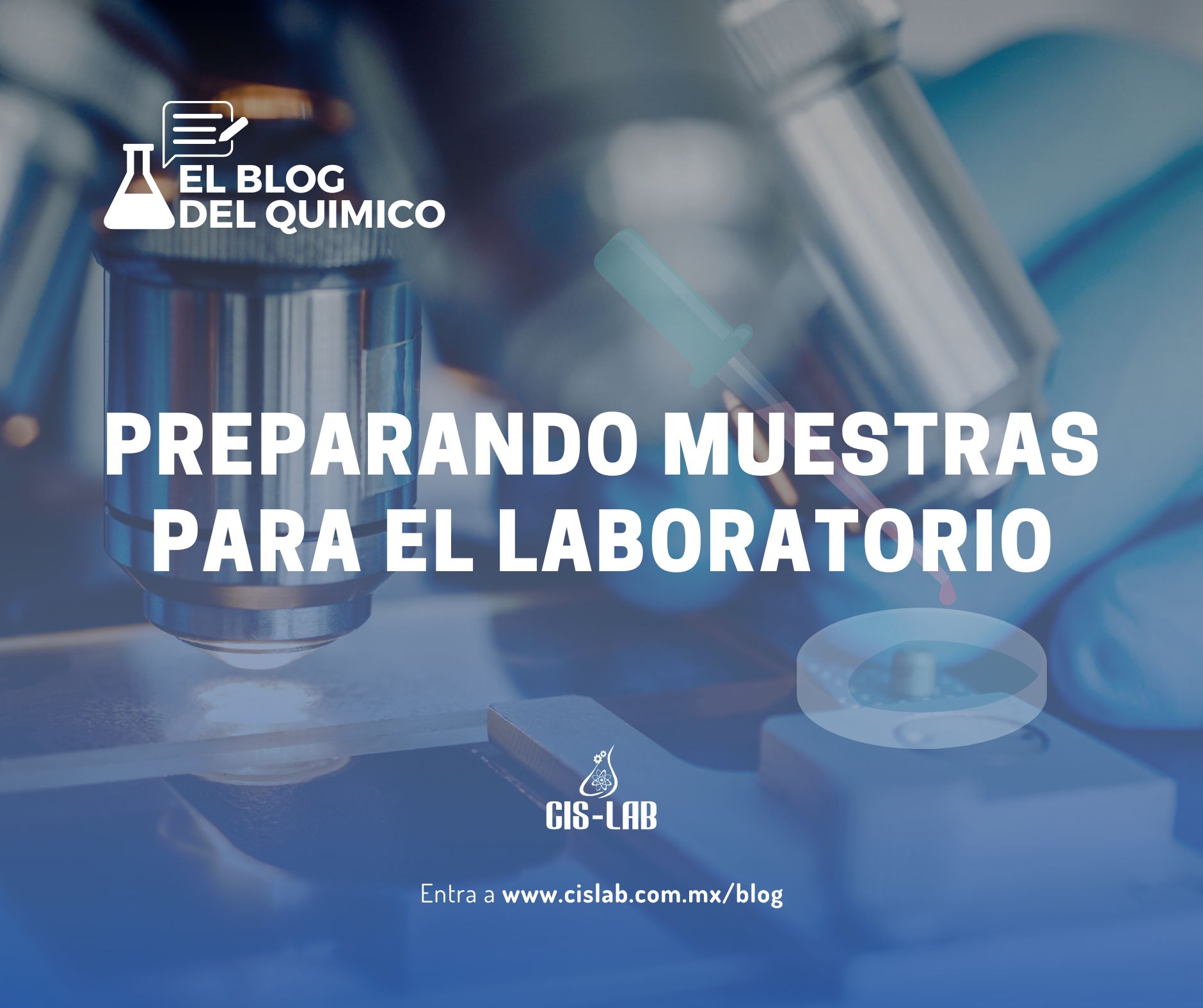 Preparando Muestras en el Laboratorio | Cis-Lab
